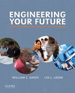Engineering Your Future: A Comprehensive Introduction to Engineering, 9th edition