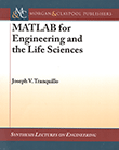 MATLAB for Engineering and the Life Sciences: Synthesis Lectures on Engineering