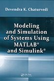 Modeling and Simulation of Systems Using MATLAB and Simulink