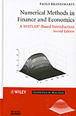 Numerical Methods in Finance and Economics: A MATLAB - Based Introduction, 2e