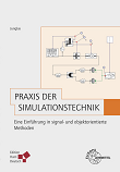 Praxis der Simulationstechnik: Eine Einführung in signal- und objektorientierte Methoden