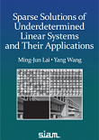 Sparse Solutions of Underdetermined Linear Systems and Their Applications