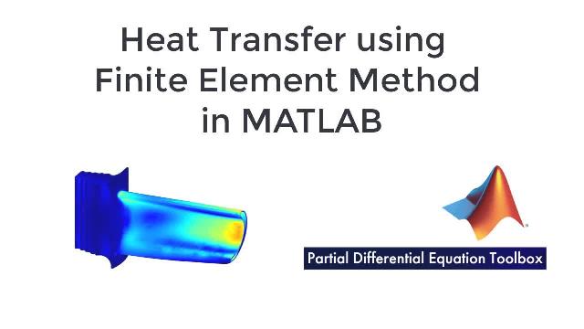 Learn how to solve heat transfer problems using the finite element method in MATLAB with Partial Differential Equation Toolbox.