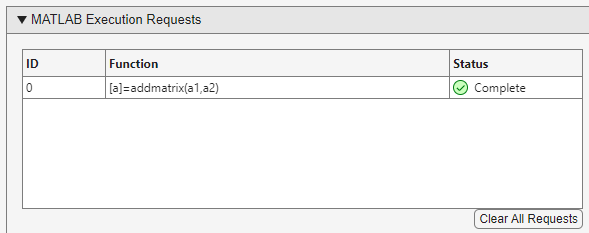 MATLAB Execution Requests section where the status of function [a]=addmatrix(a1,a2) is marked as complete.
