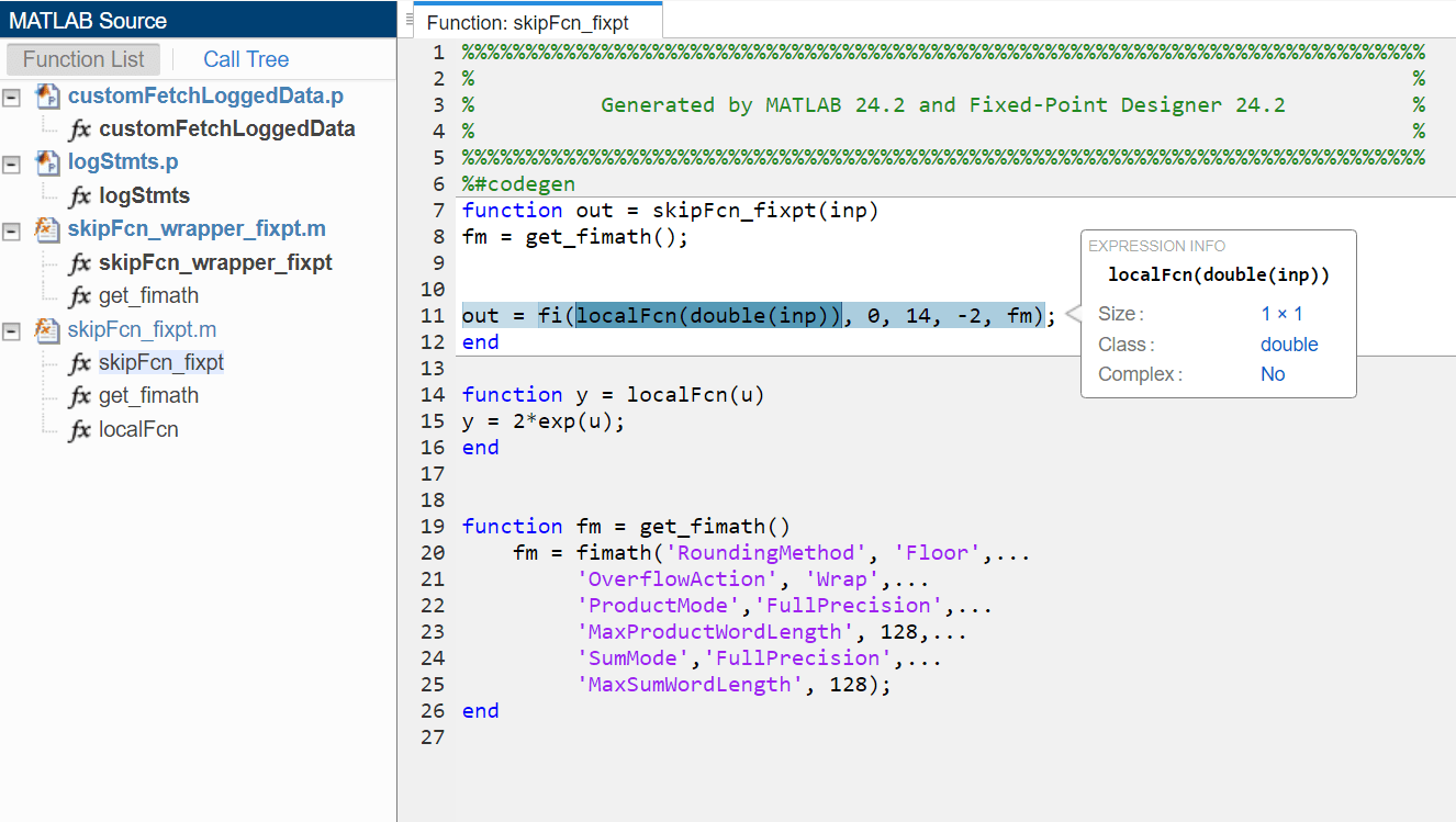 The Code Generation Report Viewer displays the generated code. The function output of skipFcn is highlighted, showing that the input to localFcn is converted to double precision. The output of localFcn is then converted to fi inside of skipFcn.