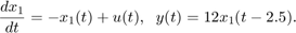 $$ {dx_1 \over dt} = - x_1(t) + u(t) , \;\; y(t) = 12 x_1(t-2.5) . $$