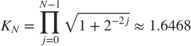$$ K_N = \prod_{j=0}^{N-1}{\sqrt{1+2^{-2j}}} \approx 1.6468 $$
