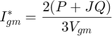 $$I^*_{gm}=\frac{2(P+J Q)}{3 V_{gm}}$$