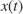 $x(t)$