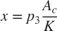 $$x=p_3\frac{A_c}{K}$$