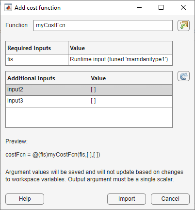 Add cost function dialog box. The Function text box contains the name of the cost function myCostFcn. The Required Inputs table contains the FIS object and the Additional Inputs table contains two inputs, each with an empty value.
