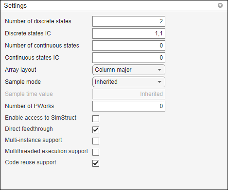 S-function builder settings with the number of discrete states set to 2, discrete states set to 1 comma 1, number of continuous states set to 0. Array layout set to column-major. Sample mode set to discrete. Sample time value is grayed out. Number of P works set to 0. Enable access to SimStruct is unchecked. Direct feedthrough is checked. Multi-instance support is unchecked. Multithreaded execution support is unchecked. Code reuse support is checked.